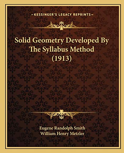 Stock image for Solid Geometry Developed by the Syllabus Method (1913) for sale by THE SAINT BOOKSTORE
