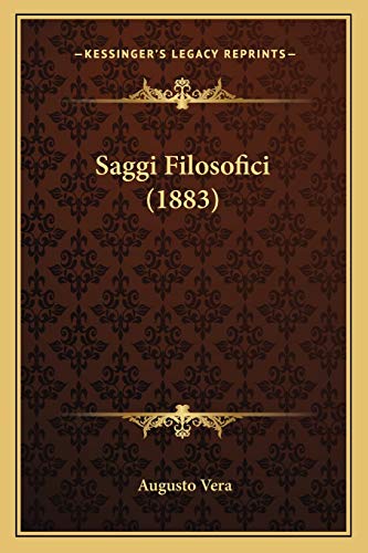 Saggi Filosofici (1883) (9781165489091) by Vera, Augusto