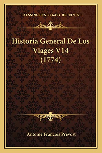 9781165491872: Historia General de Los Viages V14 (1774)