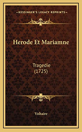 9781165497591: Herode Et Mariamne: Tragedie (1725) (French Edition)