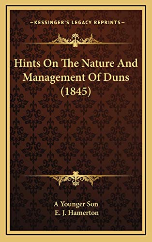 9781165500949: Hints on the Nature and Management of Duns (1845)