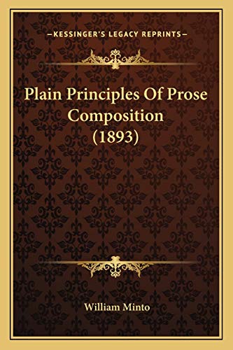9781165527267: Plain Principles Of Prose Composition (1893)
