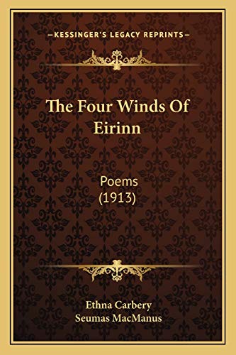 Beispielbild fr The Four Winds Of Eirinn: Poems (1913) zum Verkauf von ALLBOOKS1