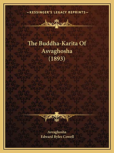 Beispielbild fr The Buddha-Karita Of Asvaghosha (1893) zum Verkauf von ALLBOOKS1