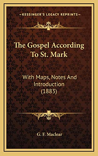 Immagine dell'editore per The Gospel According to St. Mark: With Maps, Notes and Introduction (1883) venduto da THE SAINT BOOKSTORE