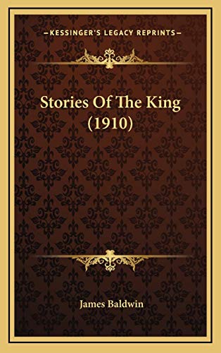 9781165568727: Stories Of The King (1910)