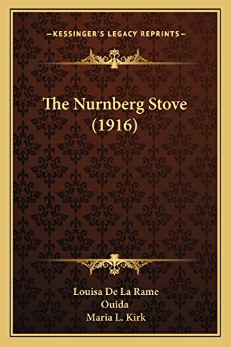 9781165588886: The Nurnberg Stove (1916)