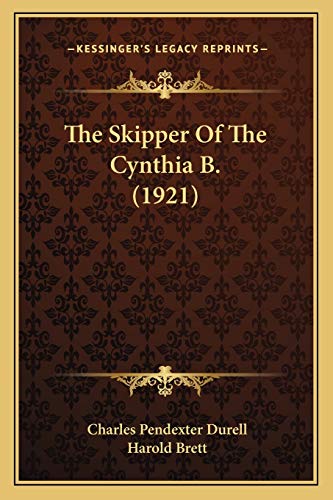 Imagen de archivo de The Skipper of the Cynthia B. (1921) a la venta por THE SAINT BOOKSTORE