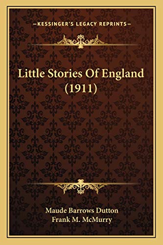 Imagen de archivo de Little Stories of England (1911) a la venta por THE SAINT BOOKSTORE