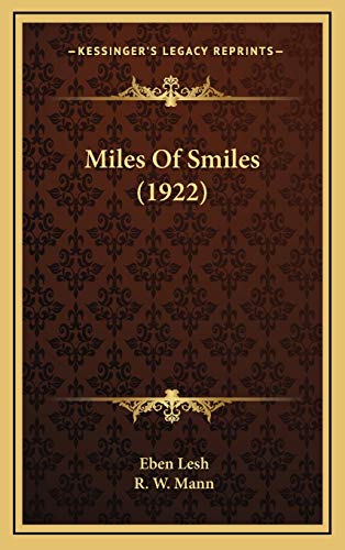 9781165616640: Miles Of Smiles (1922)