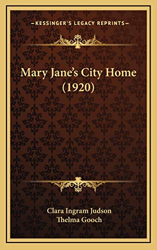 9781165625598: Mary Jane's City Home (1920)