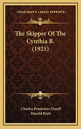 9781165627271: Skipper of the Cynthia B. (1921)