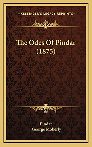 9781165628636: The Odes Of Pindar (1875)