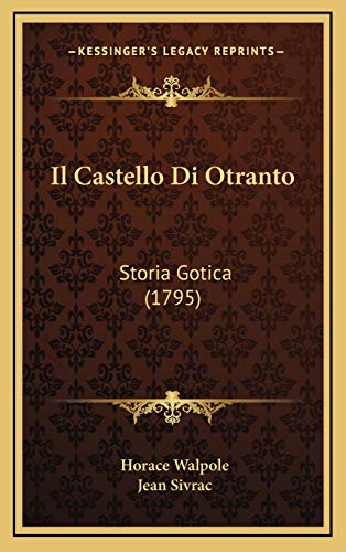 9781165628988: Il Castello Di Otranto: Storia Gotica (1795)