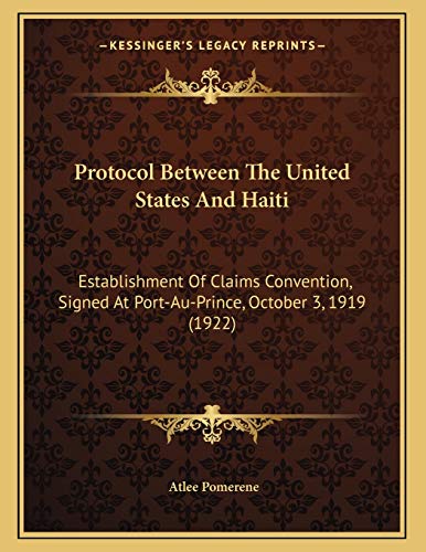 9781165640584: Protocol Between the United States and Haiti