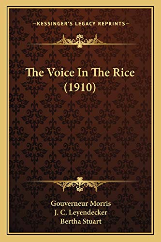 The Voice In The Rice (1910) (9781165669103) by Morris, Gouverneur