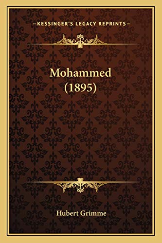 9781165670956: Mohammed (1895)