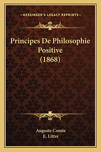 9781165673162: Principes De Philosophie Positive (1868)