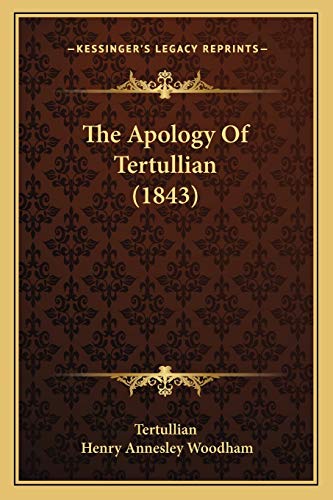 9781165676682: The Apology Of Tertullian (1843)