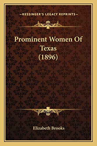 9781165676965: Prominent Women Of Texas (1896)