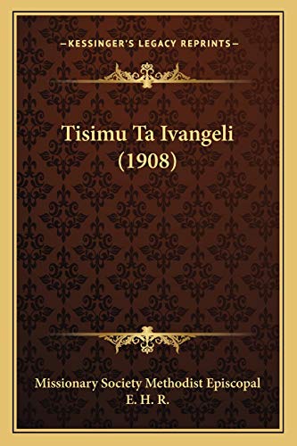 Beispielbild fr Tisimu Ta Ivangeli (1908) zum Verkauf von WorldofBooks