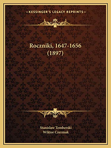 9781165697144: Roczniki, 1647-1656 (1897)
