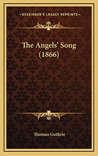 9781165706631: The Angels' Song (1866)