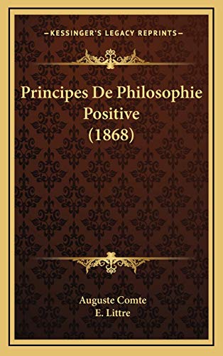 9781165715763: Principes De Philosophie Positive (1868)