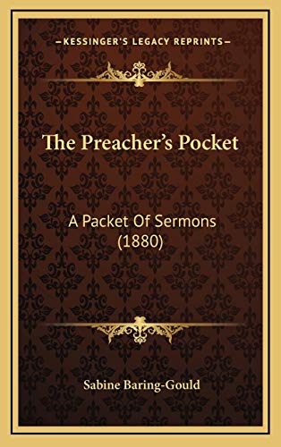 The Preacher's Pocket: A Packet Of Sermons (1880) (9781165721610) by Baring-Gould, Sabine