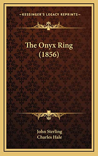 The Onyx Ring (1856) (9781165725113) by Sterling, John