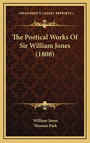 9781165729937: The Poetical Works Of Sir William Jones (1808)