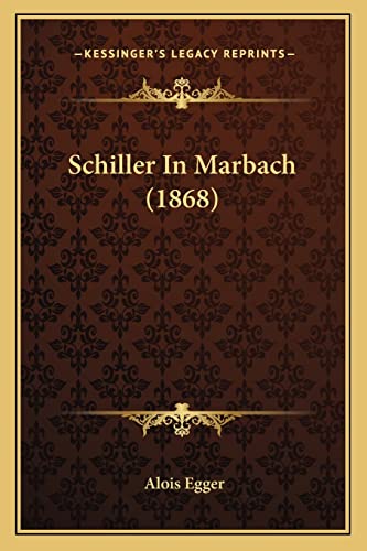 Beispielbild fr Schiller In Marbach (1868) (German Edition) zum Verkauf von ALLBOOKS1