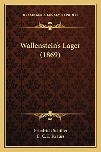 Wallenstein's Lager (1869) (German Edition) (9781165752928) by Schiller, Friedrich