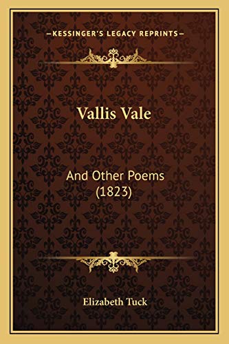9781165760145: Vallis Vale: And Other Poems (1823)