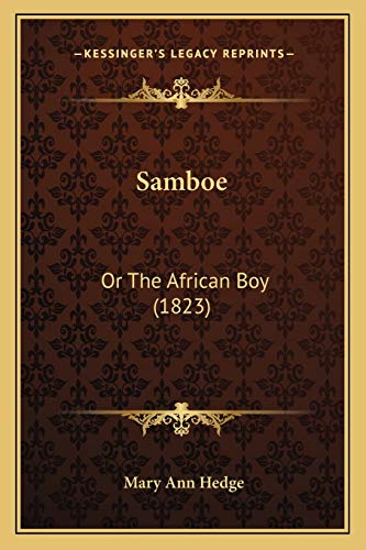 Imagen de archivo de Samboe: Or The African Boy (1823) a la venta por ALLBOOKS1