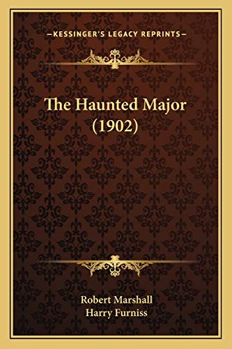 9781165776115: The Haunted Major (1902)