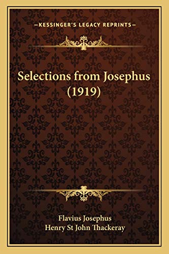 Selections from Josephus (1919) (9781165779369) by Josephus, Flavius