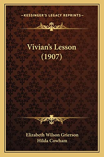 Stock image for Vivian's Lesson (1907) Vivian's Lesson (1907) for sale by THE SAINT BOOKSTORE