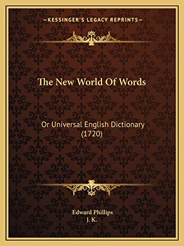 9781165819232: The New World Of Words: Or Universal English Dictionary (1720)