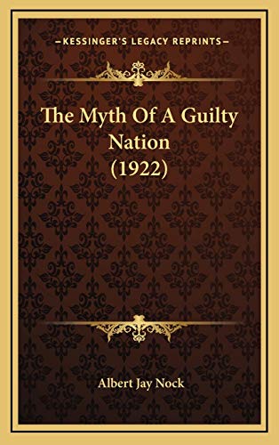 9781165820689: The Myth Of A Guilty Nation (1922)