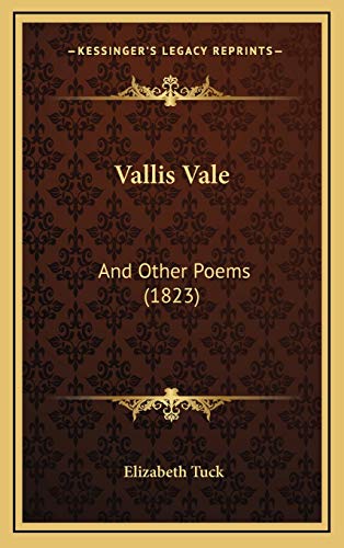 9781165820757: Vallis Vale: And Other Poems (1823)