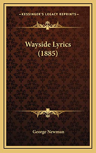 9781165823048: Wayside Lyrics (1885)