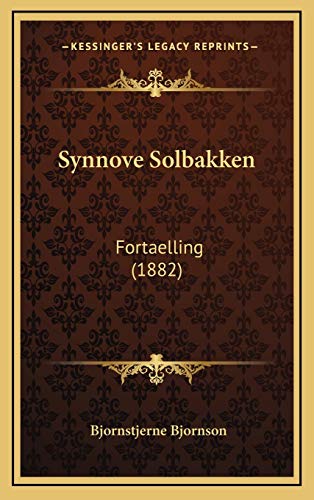 9781165829842: Synnove Solbakken: Fortaelling (1882)