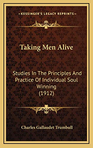 Stock image for Taking Men Alive: Studies In The Principles And Practice Of Indiv for sale by Hawking Books
