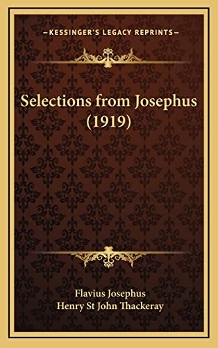 Selections from Josephus (1919) (9781165838127) by Josephus, Flavius