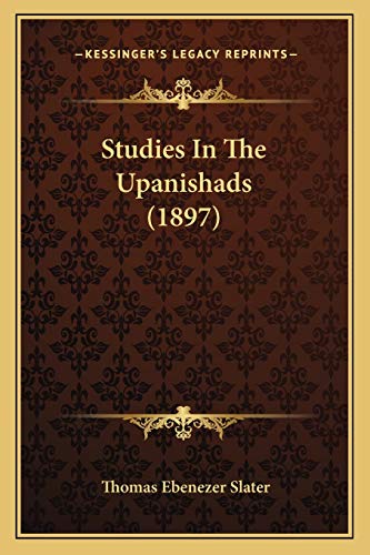 Stock image for Studies in the Upanishads (1897) for sale by THE SAINT BOOKSTORE