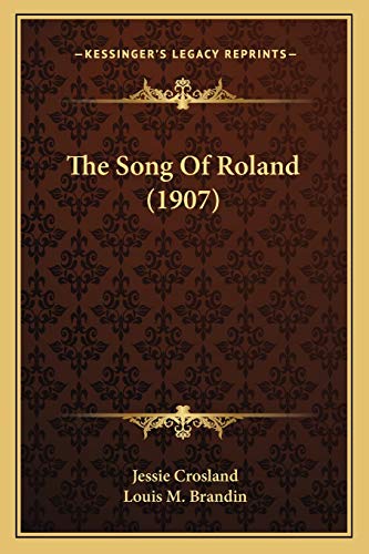Imagen de archivo de The Song Of Roland (1907) a la venta por ThriftBooks-Dallas