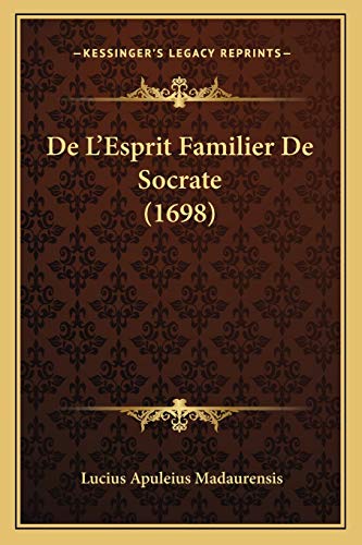 9781165917884: De L'Esprit Familier De Socrate (1698)