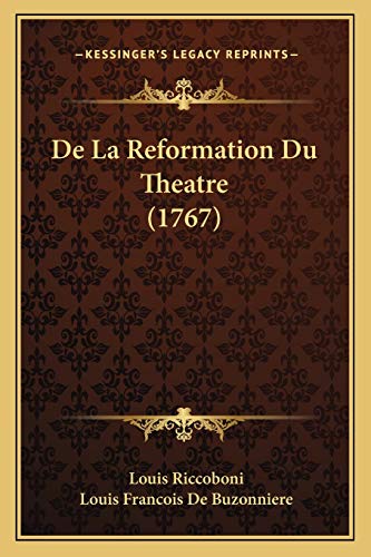 9781165939749: De La Reformation Du Theatre (1767)