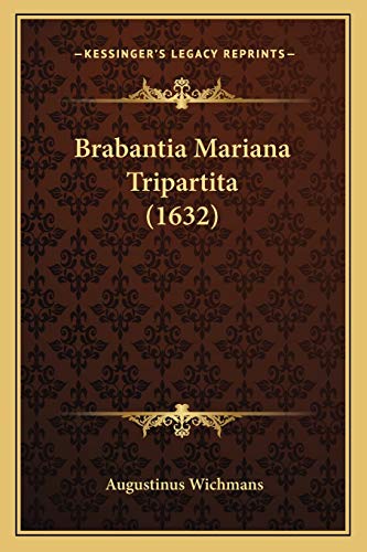 9781165949137: Brabantia Mariana Tripartita (1632)